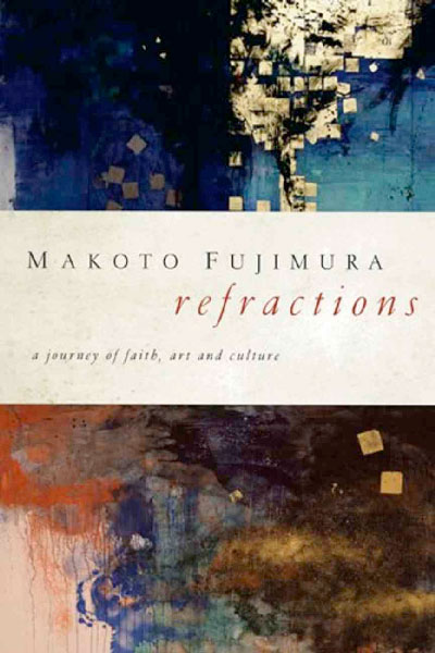 Refractions: A Journey of Faith, Art, and Culture
