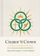 Cover of Creator to Crown by P. Adam McClendon