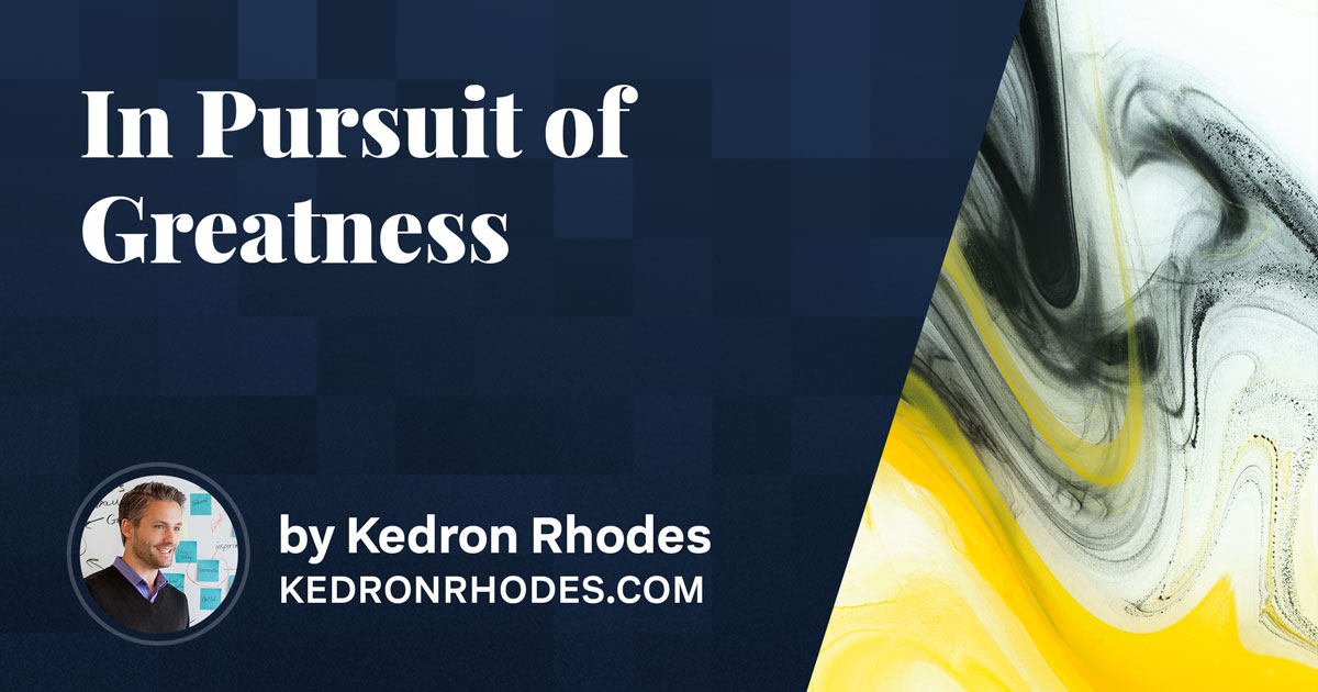 In Pursuit of Greatness Kedron Rhodes